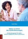 50plus in Zeiten des Fachkräftemangels (eBook, PDF)
