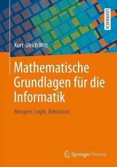 Mathematische Grundlagen für die Informatik (eBook, PDF) - Witt, Kurt-Ulrich