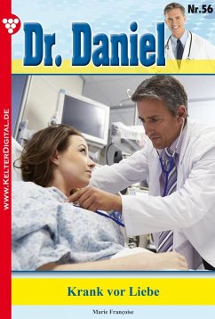 Dr. Daniel 56 - Arztroman (eBook, ePUB) - Francoise, Marie