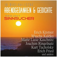 Projekt Sinnsucher (MP3-Download) - Kästner, Erich; Kaléko, Mascha; Kaschnitz, Marie Luise; Rückert, Friedrich; Ringelnatz, Joachim; Fried, Erich; Lasker-Schüler, Else; Müller, Wilhelm; Hahn, Thomas M.; Tucholsky, Kurt