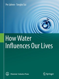 How Water Influences Our Lives - Jahren, Per;Sui, Tongbo