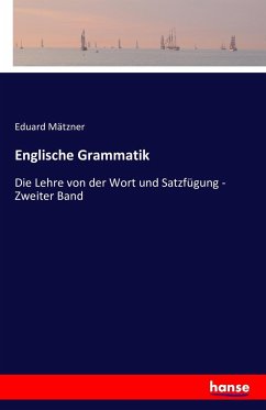 Englische Grammatik - Mätzner, Eduard