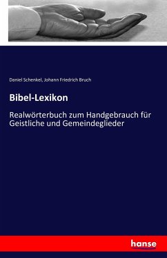 Bibel-Lexikon - Schenkel, Daniel;Bruch, Johann Friedrich