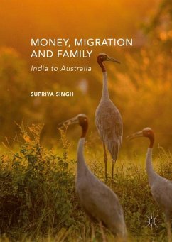 Money, Migration, and Family - Singh, Supriya