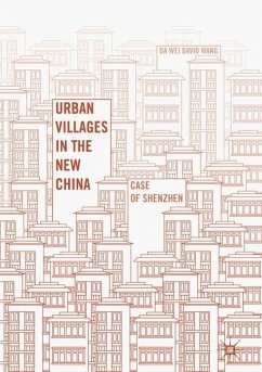 Urban Villages in the New China - Wang, Da Wei David