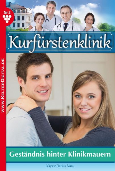 Geständnis hinter Klinikmauern (eBook, ePUB) Geständnis hinter Klinikmauern (eBook, ePUB)