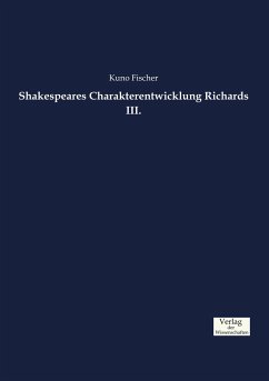 Shakespeares Charakterentwicklung Richards III.