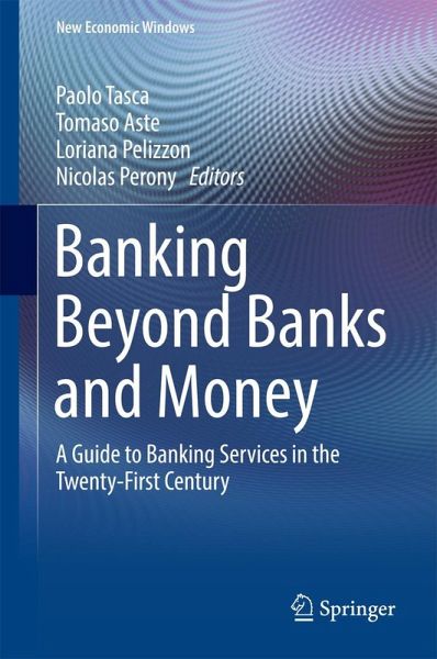 Banking Beyond Banks and Money Banking Beyond Banks and Money