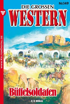 Die großen Western 149 (eBook, ePUB) - Wilken, H. U.