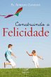 Construindo a felicidade (eBook, ePUB) - Bild 1