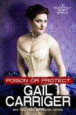 Poison or Protect: A Delightfully Deadly Novella (eBook, ePUB)