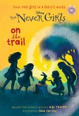 Never Girls #10: On the Trail (Disney: The Never Girls) (eBook, ePUB)