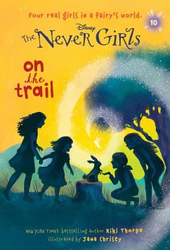 Never Girls #10: On the Trail (Disney: The Never Girls) (eBook, ePUB) - Thorpe, Kiki