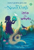Never Girls #11: Into the Waves (Disney: The Never Girls) (eBook, ePUB)