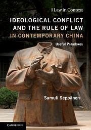 Ideological Conflict and the Rule of Law in Contemporary China - Seppänen, Samuli