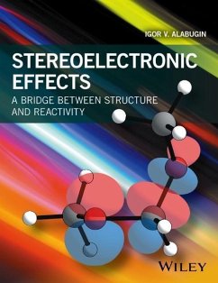 Stereoelectronic Effects - Alabugin, Igor V.