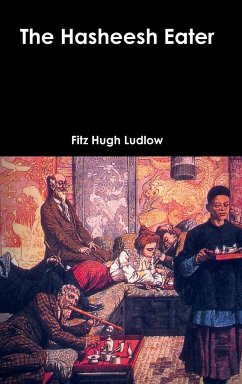 The Hasheesh Eater - Ludlow, Fitz Hugh