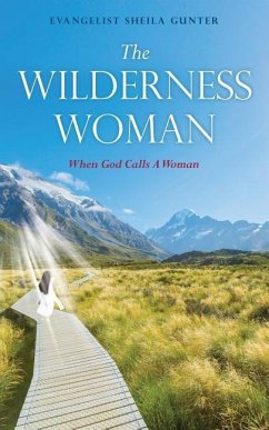 The Wilderness Woman - Gunter, Evangelist Sheila