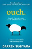 OUCH - How My Financial Advisor Lost Me $930,000 In Three Years