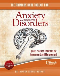 The Primary Care Toolkit for Anxiety and Related Disorders - Bianca Lauria-Horner