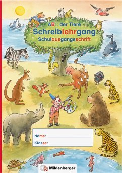 ABC der Tiere - Schreiblehrgang SAS in Sammelmappe. Neubearbeitung. Klassenstufe 1. Schuljahr bis 2. Schuljahr - ABC der Tiere, Neubearbeitung 2016