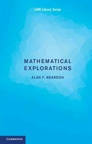 Mathematical Explorations - Beardon, Alan F