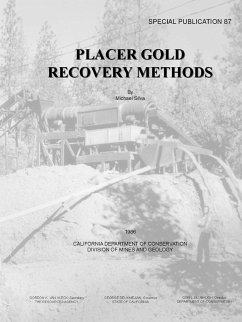 Placer Gold Recovery Methods - Special Publication 87 - Department of Conservation, California; Silva, Michael
