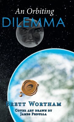 An Orbiting Dilemma - Wortham, Brett