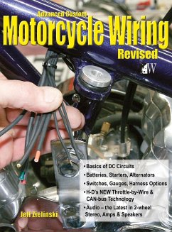 Advanced Custom Motorcycle Wiring- Revised Edition - Zielinski, Jeff