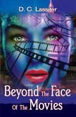 Beyond The Face Of The Movies Beyond The Face Of The Movies