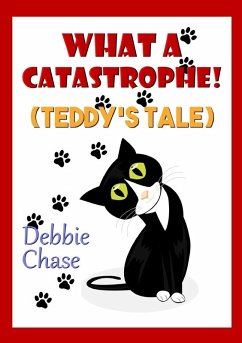 What A Catastrophe! (Teddy's Tale) Cover What A Catastrophe! (Teddy's Tale)
