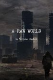 A RAW WORLD