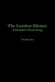 The Loudest Silence