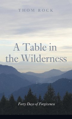 A Table in the Wilderness - Rock, Thom