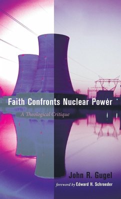 Faith Confronts Nuclear Power - Gugel, John R.