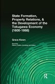 State Formation, Property Relations, & the Development of the Tokugawa Economy (1600-1868)