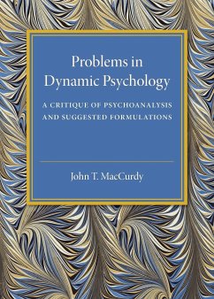 Problems in Dynamic Psychology - Maccurdy, John T.