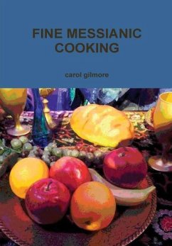 FINE MESSIANIC COOKING - Gilmore, Carol