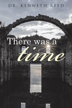 There was a time - Reed, Kenneth