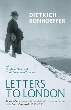 Letters to London - Bonhoeffer, Dietrich