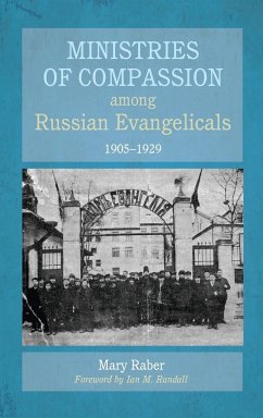 Ministries of Compassion among Russian Evangelicals, 1905-1929