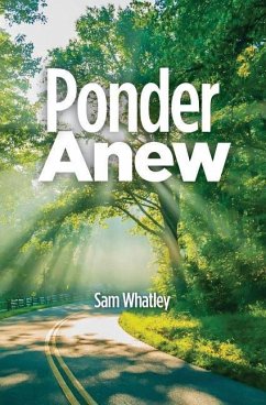 Ponder Anew - Whatley, Sam