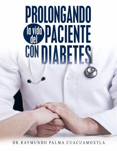 Prolongando la vida del paciente con diabetes - Palma Cuacuamoxtla, Raymundo