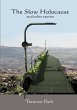 The Slow Holocaust - Bild 1