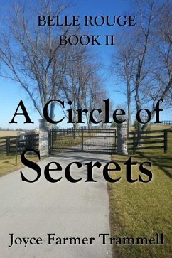 A Circle of Secrets: Belle Rouge II - Trammell, Joyce Farmer