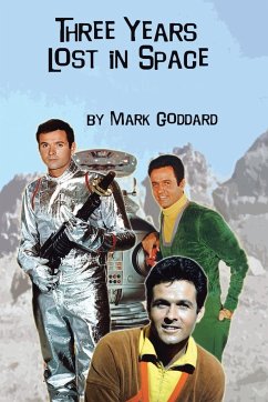 Three Years Lost in Space - Goddard, Mark