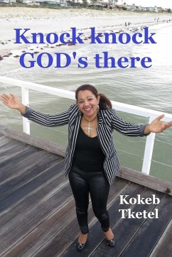 Knock knock GOD's there - Tketel, Kokeb