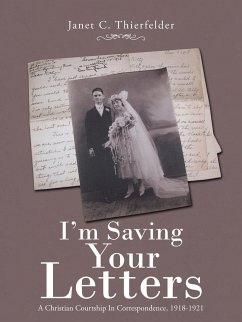 I'm Saving Your Letters - Thierfelder, Janet C.