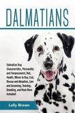 Dalmatians: Dalmatian Dog Characteristics, Personality and Temperament, Diet, Health, Where to Buy, Cost, Rescue and Adoption, Car