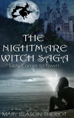 The Nightmare Witch Saga - Theriot, Mary Reason